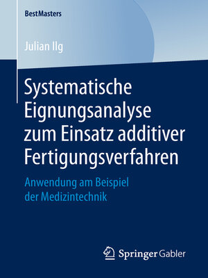 cover image of Systematische Eignungsanalyse zum Einsatz additiver Fertigungsverfahren